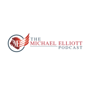 The Michael Elliott Podcast